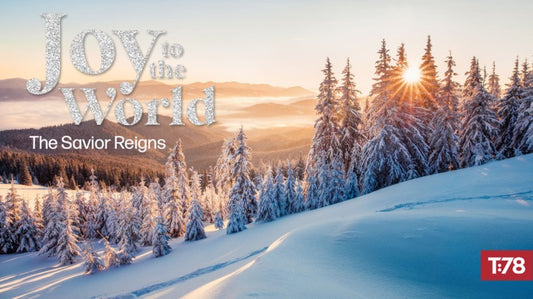 Joy to the World, the Savior Reigns