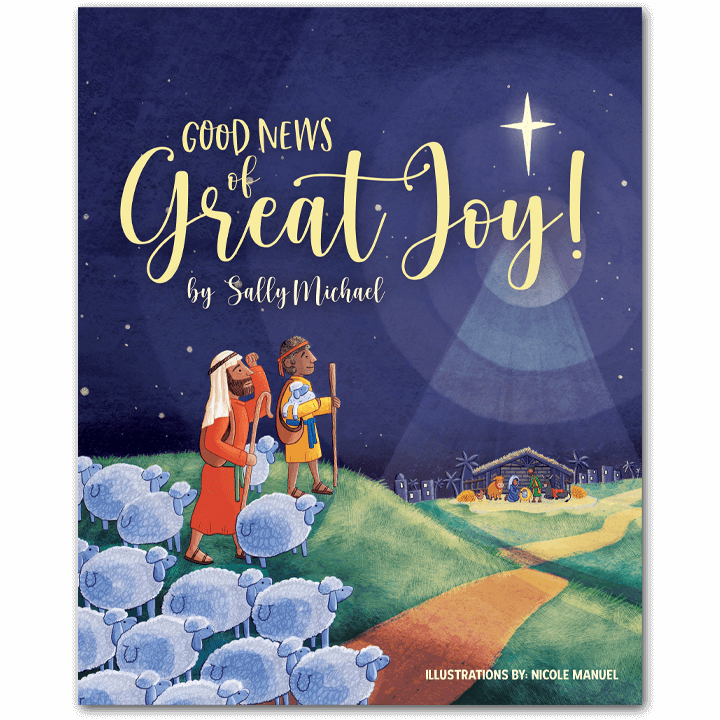 Good News of Great Joy: Children’s Book