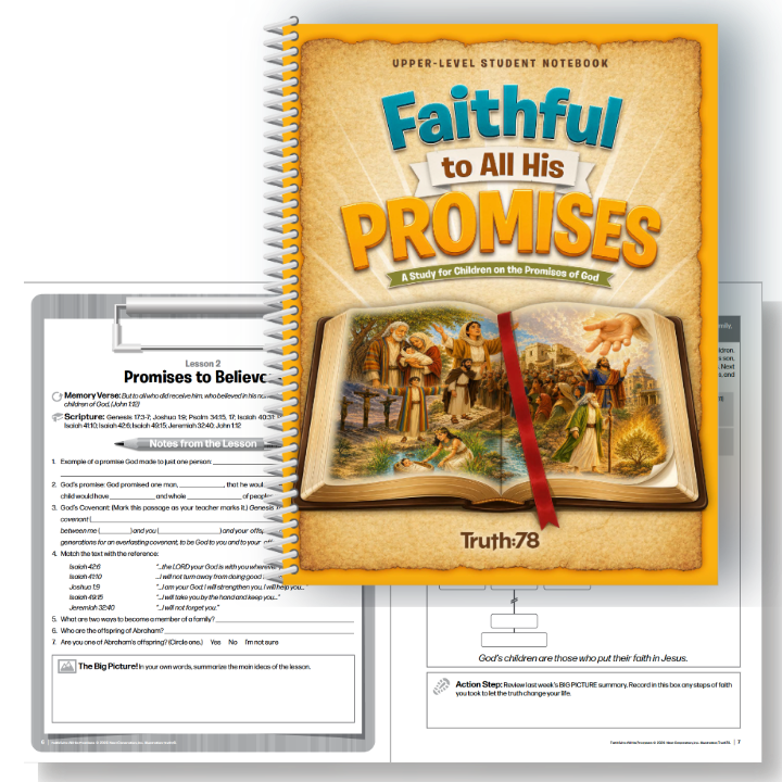 Faithful to All His Promises: 4th-6th grade Student Notebook