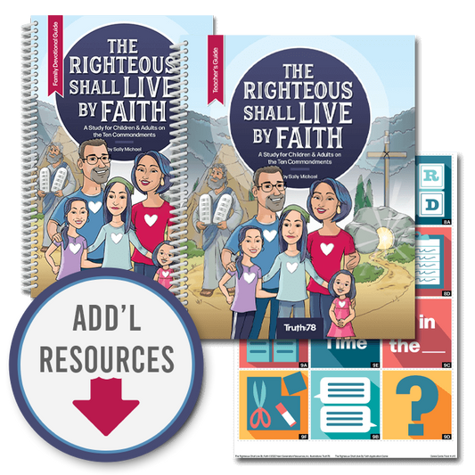 The Righteous Shall Live By Faith: Classroom Kit