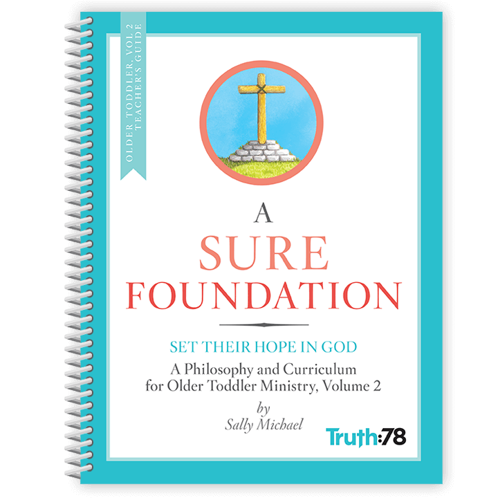 Set Their Hope in God: Additional Older Toddler Volume 2 Teacher's Guide