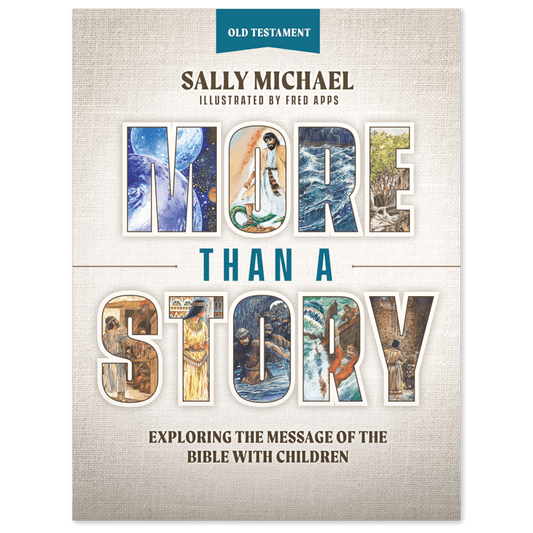 More Than a Story: Old Testament