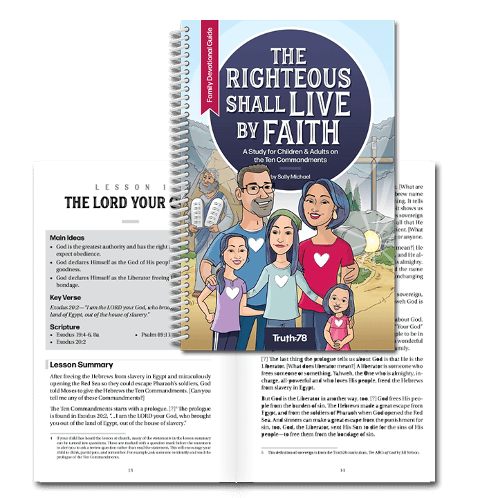 The Righteous Shall Live By Faith: Family Devotional Guide