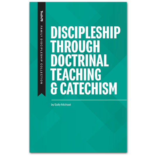 Discipleship through Doctrinal Teaching and Catechism