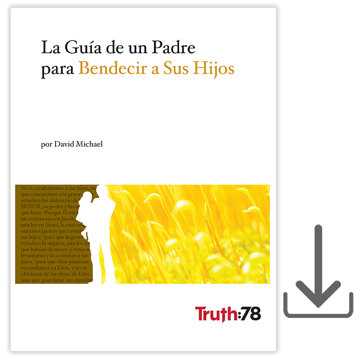 La Guía de un Padre para Bendecir a Sus Hijos - Electrónico