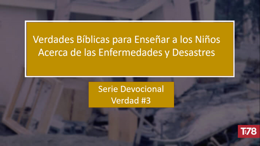 Verdad Bíblica #3—Dios ha Sujetado al Mundo Entero bajo Maldición por Causa del Pecado