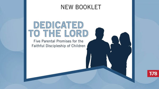 Five Parental Promises for the Faithful Discipleship of Children