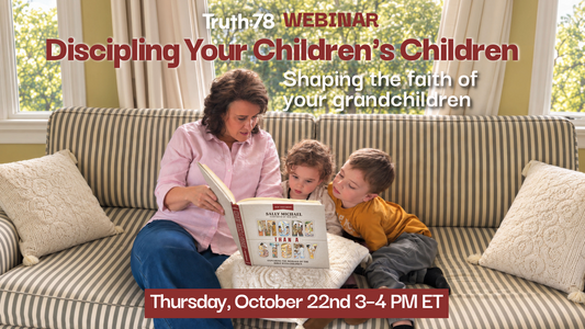 Discipling Your Children's Children