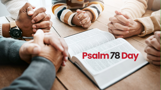 Tell children the glorious deeds of the Lord on Psalm 78 Day