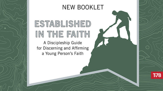 New Resource:  Established In the Faith