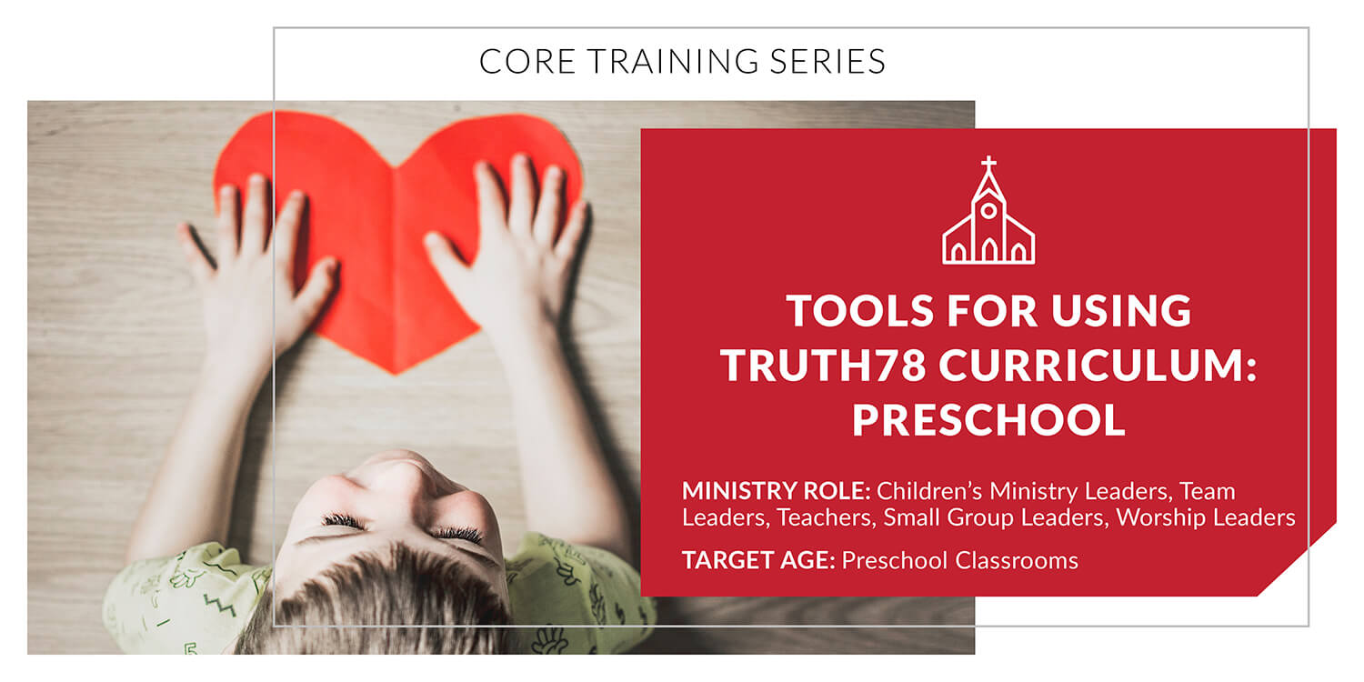 tools-for-using-truth78-curriculum-preschool