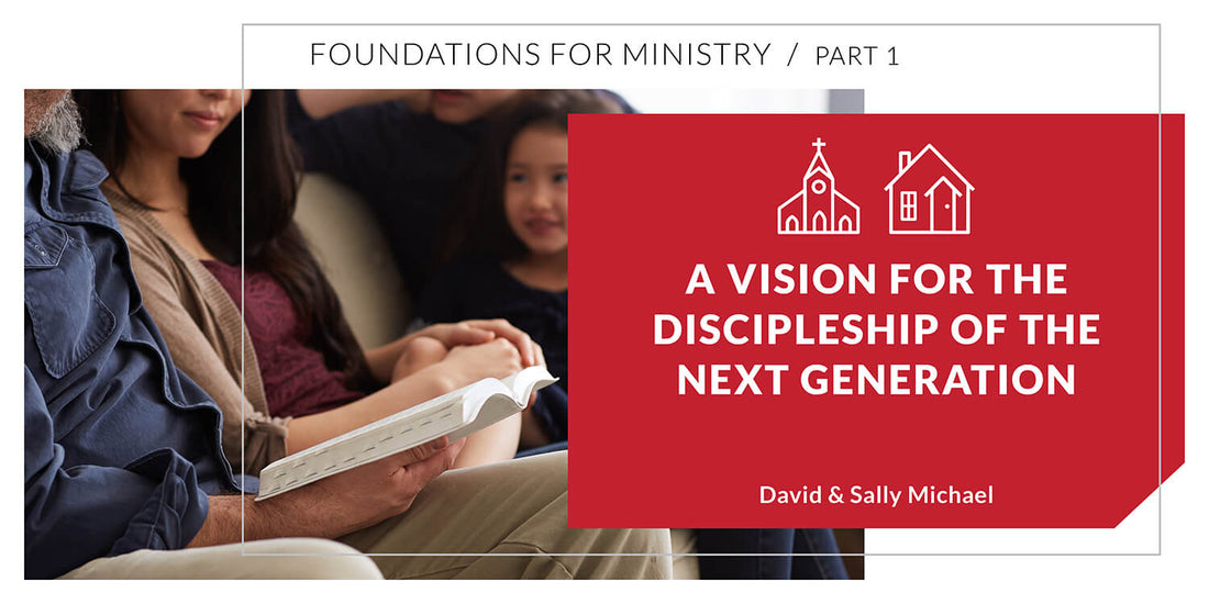 A Vision for the Discipleship of the Next Generation