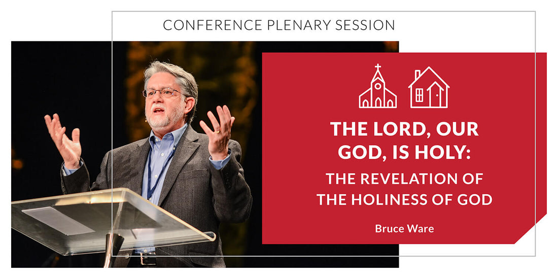 The Lord, Our God, Is Holy: The Revelation of the Holiness of God