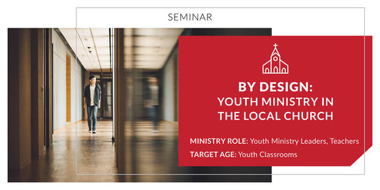 By Design: Youth Ministry in the Local Church