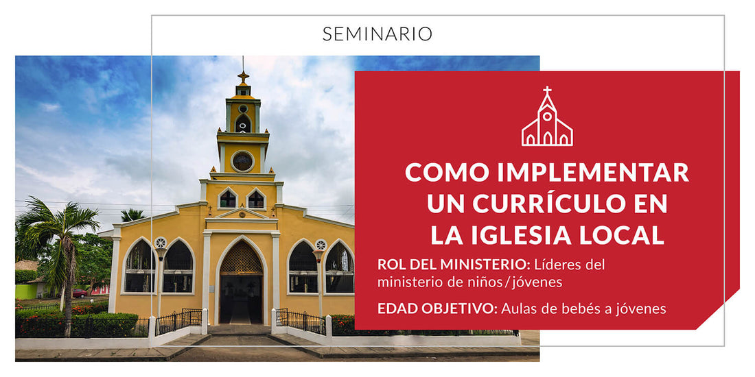 Como implementar un currículo en la Iglesia local