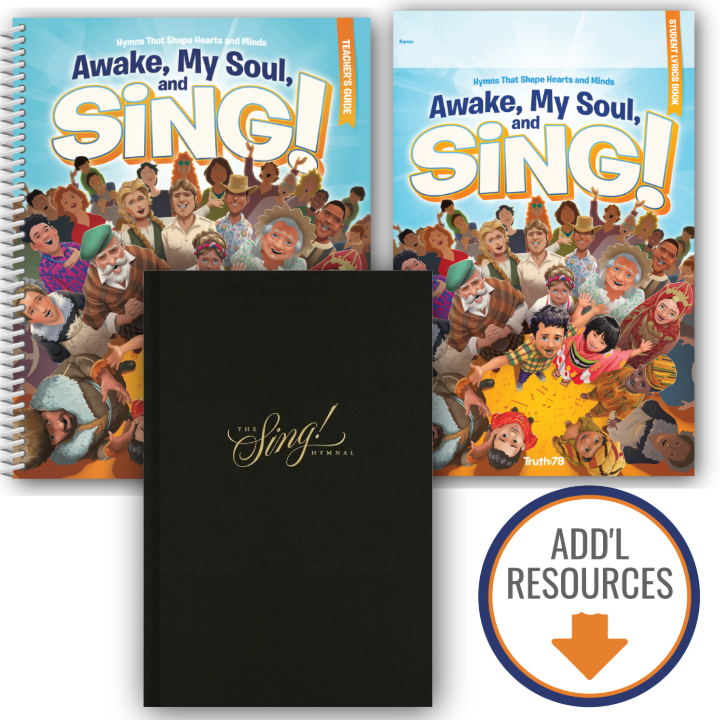 Awake My Soul and Sing!: Classroom Kit