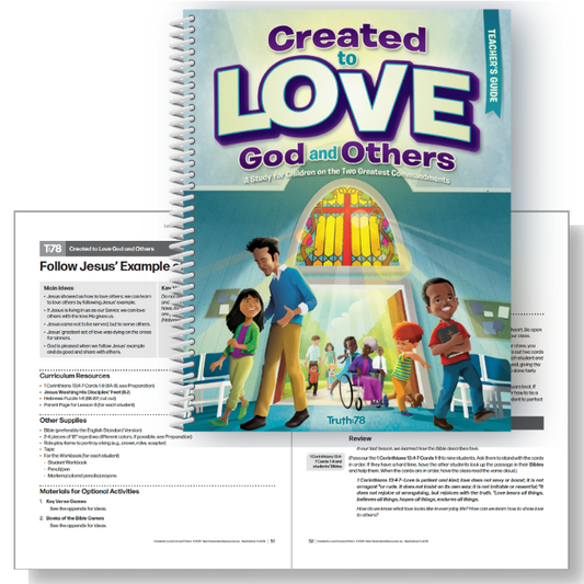 Created to Love God and Others: Additional Teacher's Guide