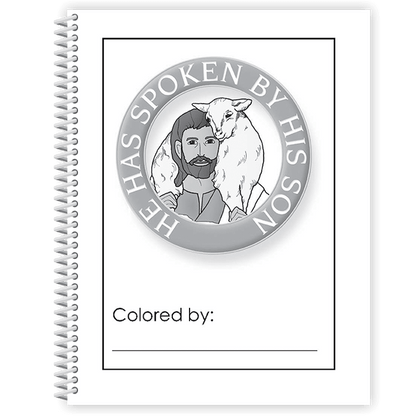 He Has Spoken By His Son: Student Coloring Book