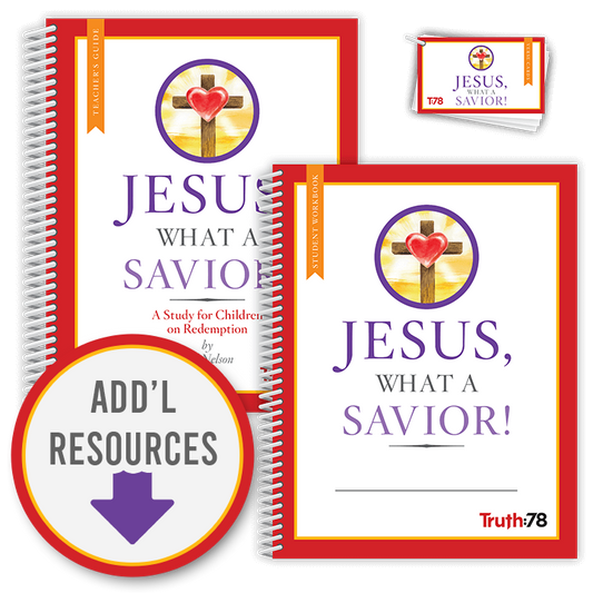 Jesus, What a Savior!: Classroom Kit
