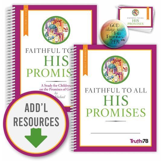 Faithful to All His Promises: Classroom Kit