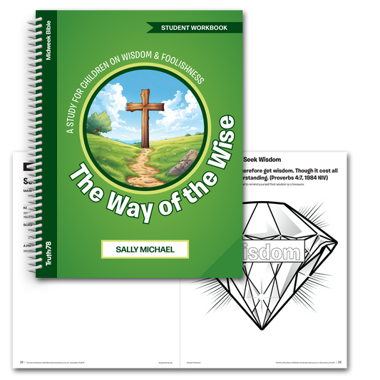 The Way of the Wise: Student Workbook