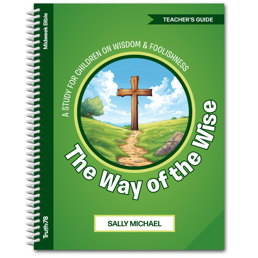 The Way of the Wise: Additional Teacher’s Guide