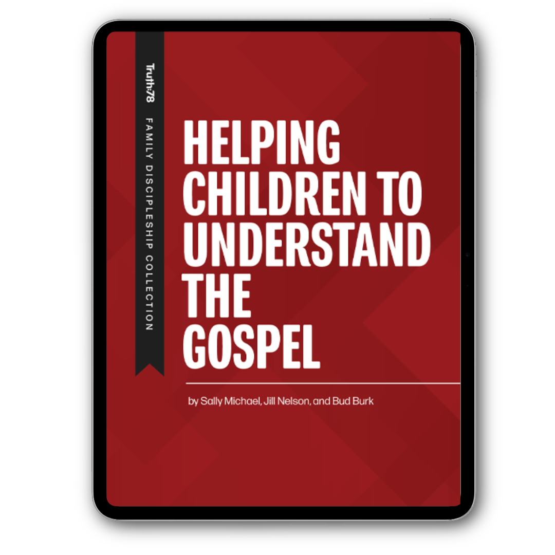 Helping Children to Understand the Gospel - eBook
