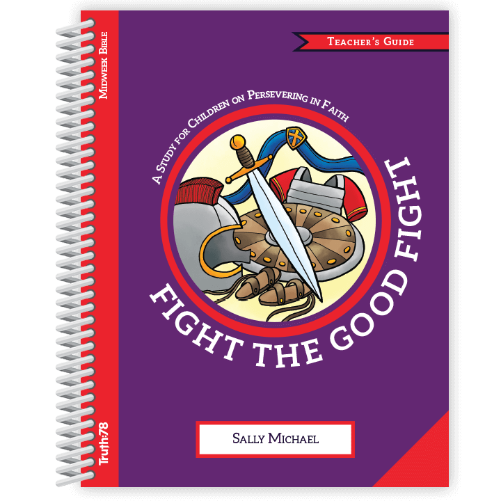 Fight the Good Fight: Additional Teacher's Guide