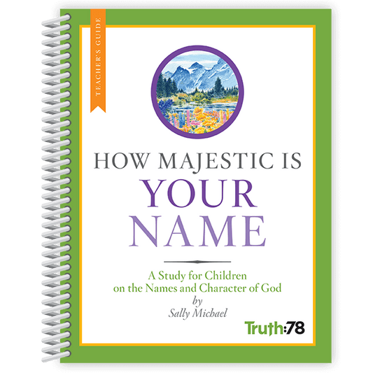 How Majestic Is Your Name: Additional Teacher's Guide