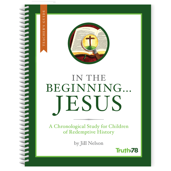 In the Beginning...Jesus: Additional Teacher's Guide