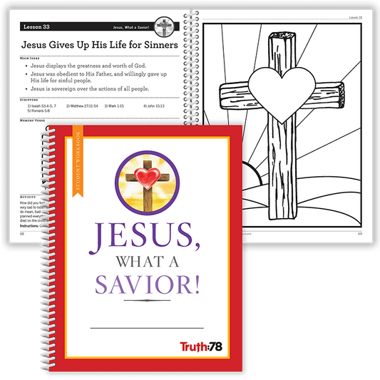 Jesus, What a Savior!: Student Workbook