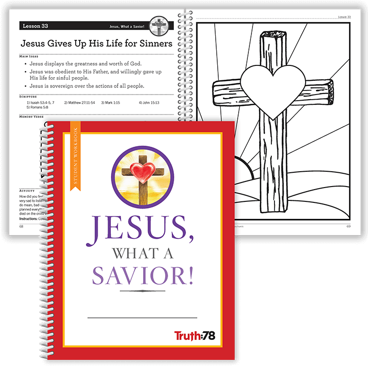 Jesus, What a Savior!: Student Workbook