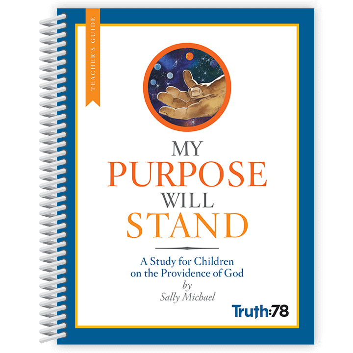 My Purpose Will Stand: Additional Teacher's Guide