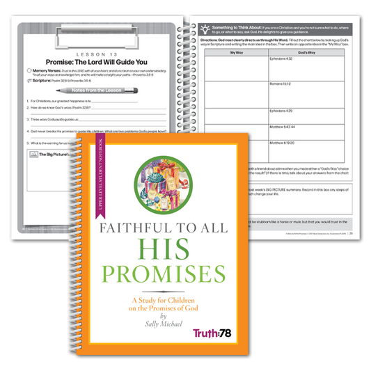 Faithful to All His Promises: 4th-6th grade Student Notebook