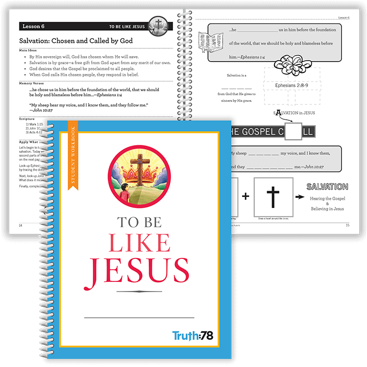 To Be Like Jesus: Student Workbook