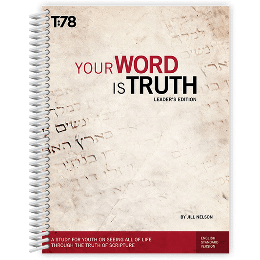 Your Word is Truth: Additional Leader's Edition