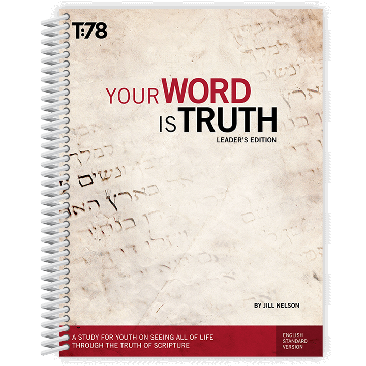 Your Word is Truth: Additional Leader's Edition