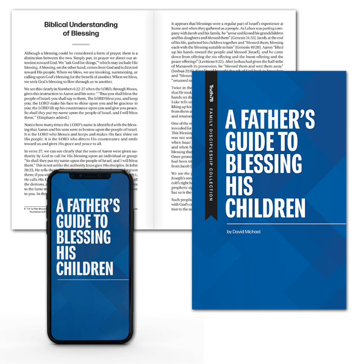 A Father's Guide to Blessing His Children