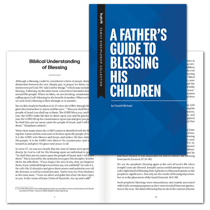 A Father's Guide to Blessing His Children