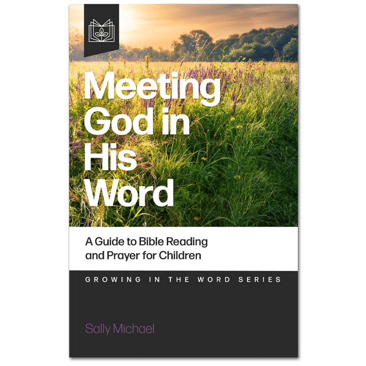 Meeting God in His Word