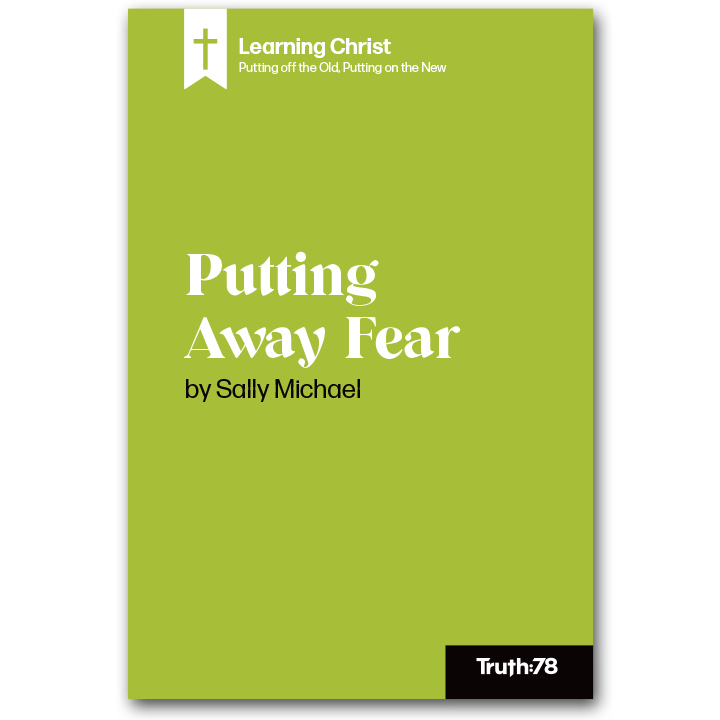 Putting Away Fear