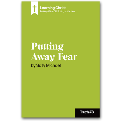Putting Away Fear