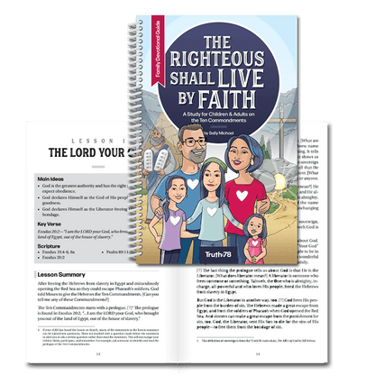 The Righteous Shall Live By Faith: Family Devotional Guide