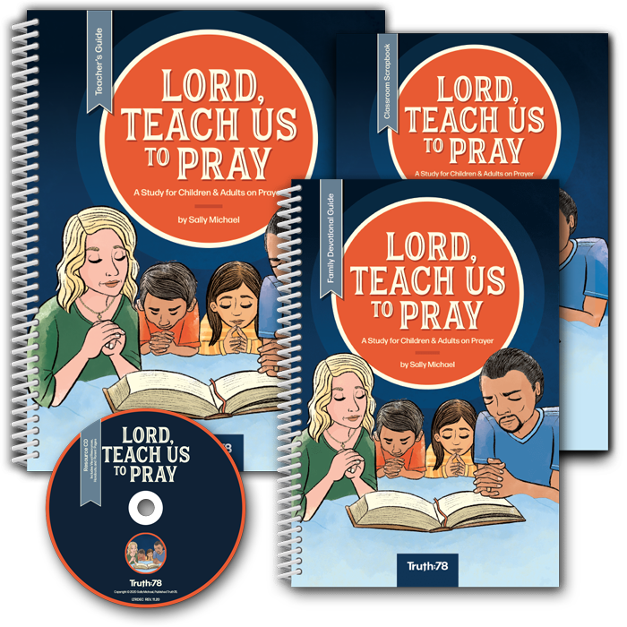 Lord, Teach Us To Pray